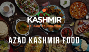 Taste of Paradise: Azad Kashmir’s Traditional food