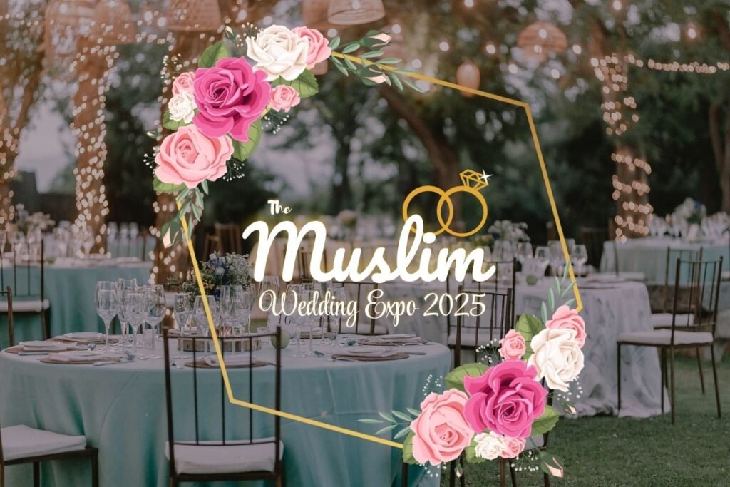 Behind the Scenes: Organising the Muslim Wedding Expo 2025